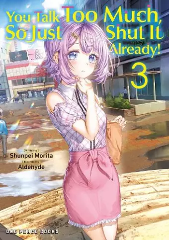 You Talk Too Much, So Just Shut It Already! Volume 3 cover