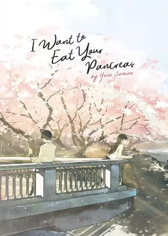 I Want to Eat Your Pancreas (Light Novel) cover