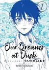 Our Dreams at Dusk: Shimanami Tasogare Vol. 1 cover