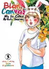 Blank Canvas: My So-Called Artist's Journey (Kakukaku Shikajika) Vol. 3 cover