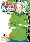 Blank Canvas: My So-Called Artist's Journey (Kakukaku Shikajika) Vol. 5 cover