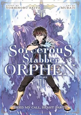 Sorcerous Stabber Orphen (Manga) Vol. 1: Heed My Call, Beast! Part 1 cover