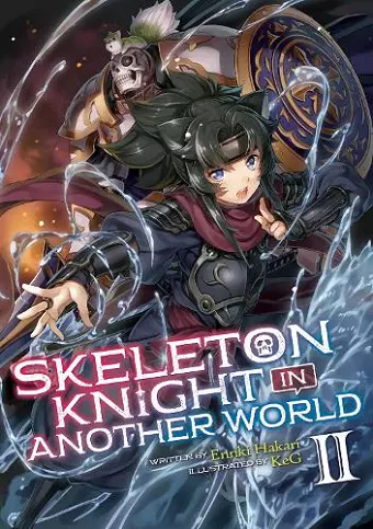 Skeleton Knight in Another World (Light Novel) Vol. 2 cover