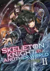 Skeleton Knight in Another World (Light Novel) Vol. 2 cover