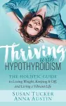 Thriving with Hypothyroidism cover