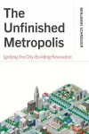 The Unfinished Metropolis cover