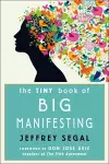 The Tiny Book of Big Manifesting cover