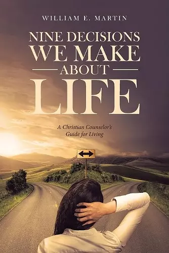 Nine Decisions We Make About Life cover