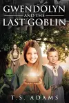 Gwendolyn and the Last Goblin cover