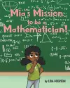 Mia's Mission to be a Mathematician! cover