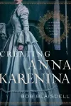 Creating Anna Karenina cover