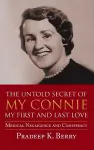 The Untold Secret of My Connie My First and Last Love cover