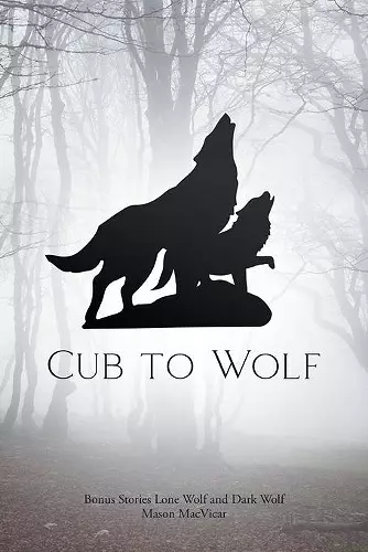 Cub to Wolf cover