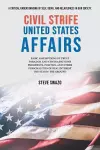 Civil Strife United States Affairs cover