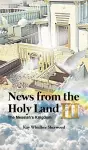 News from the Holy Land III cover