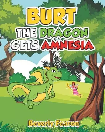 Burt the Dragon gets Amnesia cover