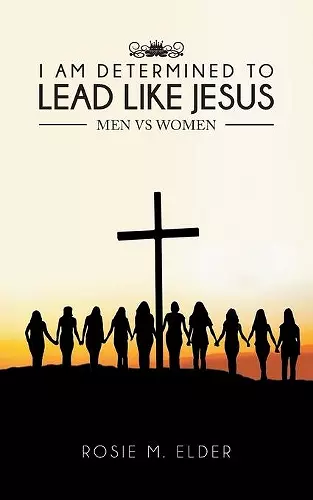 I am Determined To Lead Like Jesus cover