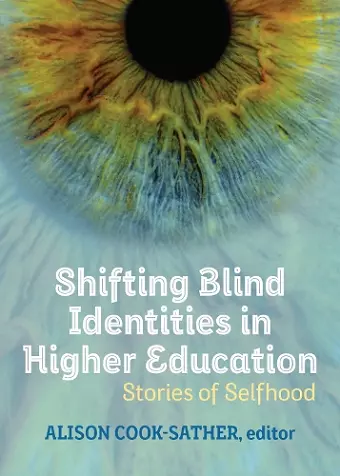 Shifting Blind Identities in Higher Education cover