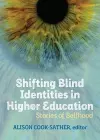 Shifting Blind Identities in Higher Education cover
