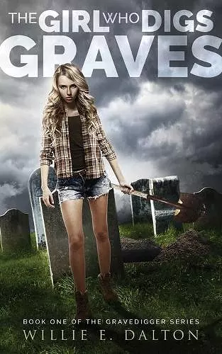 The Girl Who Digs Graves cover