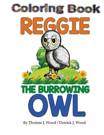 Reggie The Burrowing Owl Coloring Book cover