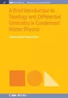 A Brief Introduction to Topology and Differential Geometry in Condensed Matter Physics cover