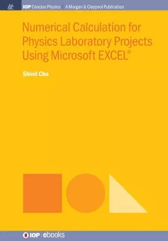 Numerical Calculation for Physics Laboratory Projects Using Microsoft EXCEL® cover