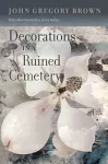Decorations in a Ruined Cemetary cover