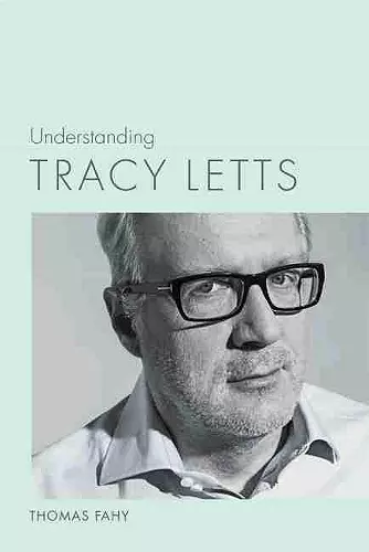 Understanding Tracy Letts cover