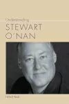 Understanding Stewart O'Nan cover