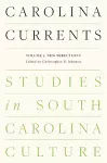 Carolina Currents, Studies in South Carolina Culture cover