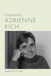 Understanding Adrienne Rich cover
