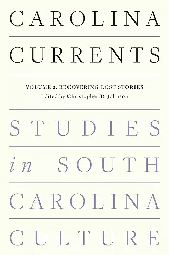 Carolina Currents, Studies in South Carolina Culture cover