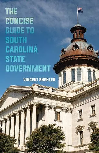 The Concise Guide to South Carolina State Government cover