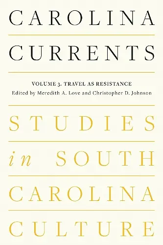 Carolina Currents, Studies in South Carolina Culture cover
