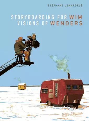 Storyboarding for Wim Wenders: Visions of Wenders cover