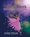 Princess Bianca the Ballerina Dancing Doll cover