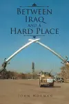 Between Iraq and a Hard Place cover