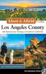 Afoot & Afield: Los Angeles County cover