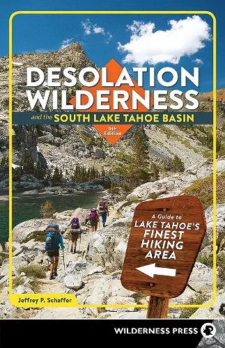 Desolation Wilderness and the South Lake Tahoe Basin cover