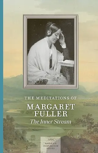 Meditations of Margaret Fuller cover