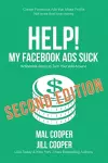 Help! My Facebook Ads Suck - Second Edition cover