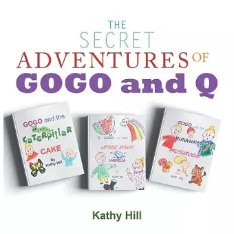 The Secret Adventures of Gogo and Q cover