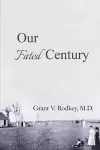 Our Fated Century cover