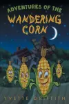 Adventures of the Wandering Corn cover