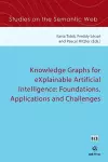 Knowledge Graphs for eXplainable Artificial Intelligence: Foundations, Applications and Challenges cover