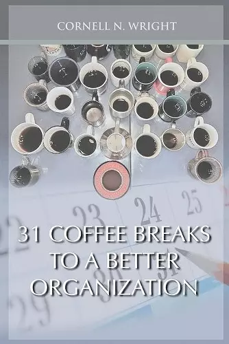 31 Coffee Breaks to a Better Organization cover