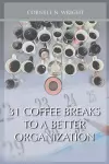 31 Coffee Breaks to a Better Organization cover