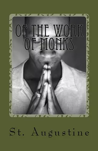 Of the Work of Monks cover