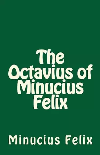 The Octavius of Minucius Felix cover